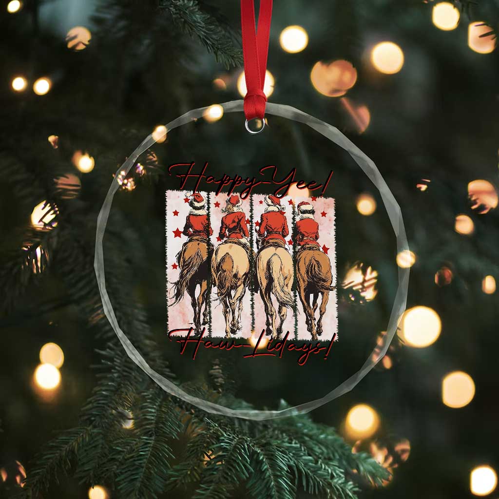 Happy Yee Haw Lidays Crystal Glass Ornament Western Christmas Horse Rider Cowgirl Gift TS12 Print Your Wear
