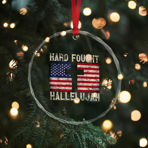 Hard Fought Hallelujah Crystal Glass Ornament Patriotic Christian Faith American Flag TS14 Print Your Wear