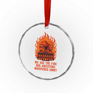 Harriet Tubman and Frederick Douglass Crystal Glass Ornament We Are the Fire Our Ancestors Whispered About Juneteenth 1865 - Print Your Wear