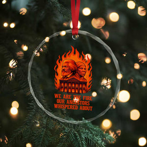 Harriet Tubman and Frederick Douglass Crystal Glass Ornament We Are the Fire Our Ancestors Whispered About Juneteenth 1865 - Print Your Wear