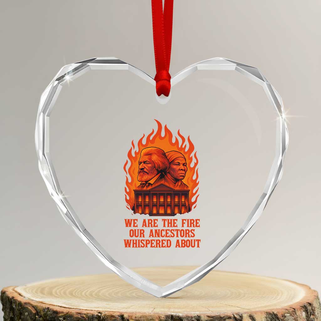Harriet Tubman and Frederick Douglass Heart Crystal Glass Ornament We Are the Fire Our Ancestors Whispered About Juneteenth 1865 TS02 Transparent Glass 3'' Heart Print Your Wear