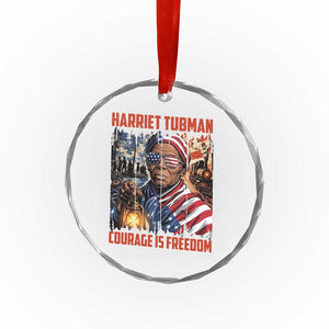 Harriet Tubman Courage Is Freedom Crystal Glass Ornament Black History Gift TS12 Print Your Wear