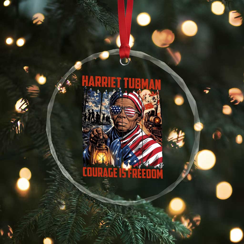 Harriet Tubman Courage Is Freedom Crystal Glass Ornament Black History Gift TS12 Print Your Wear