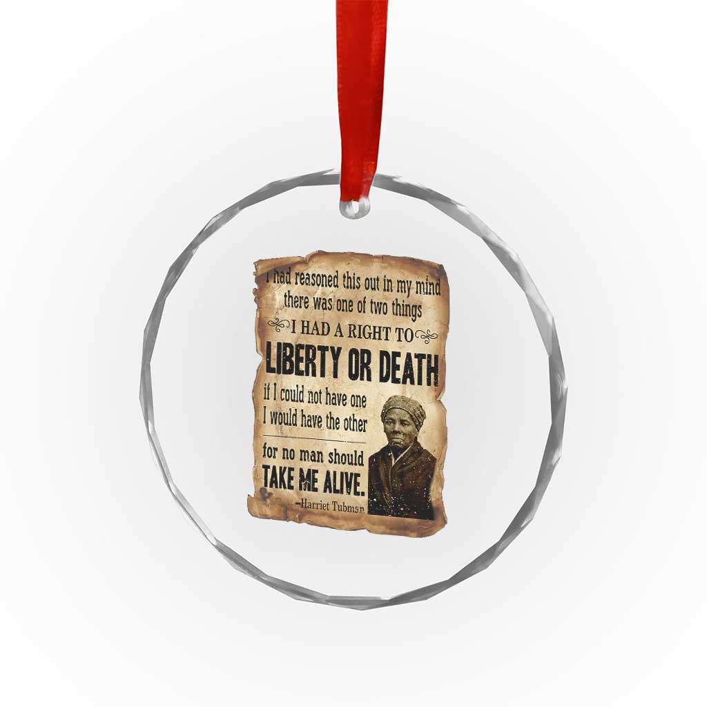 Harriet Tubman Crystal Glass Ornament Liberty Or Death Black History Legacy TS12 Print Your Wear