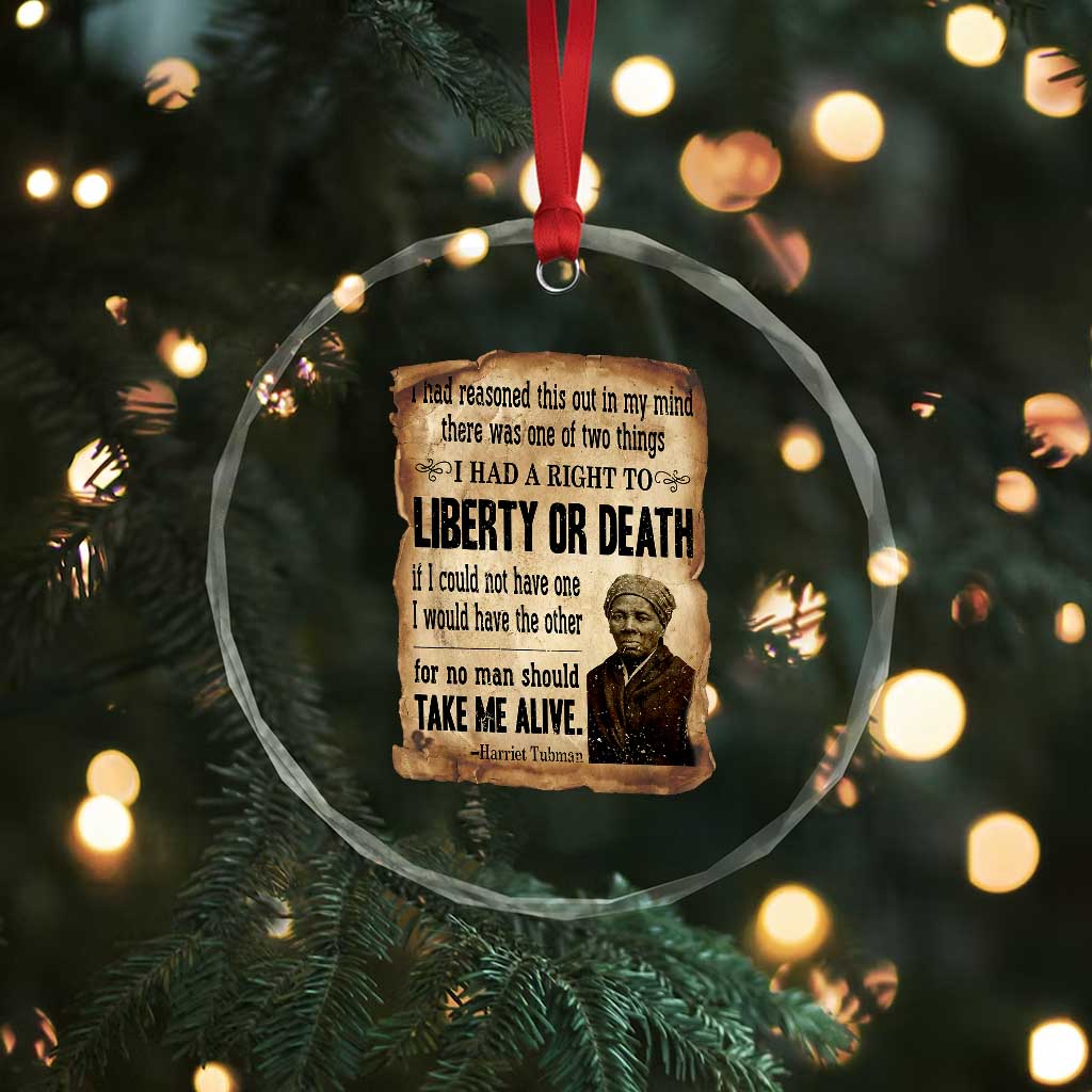 Harriet Tubman Crystal Glass Ornament Liberty Or Death Black History Legacy TS12 Print Your Wear