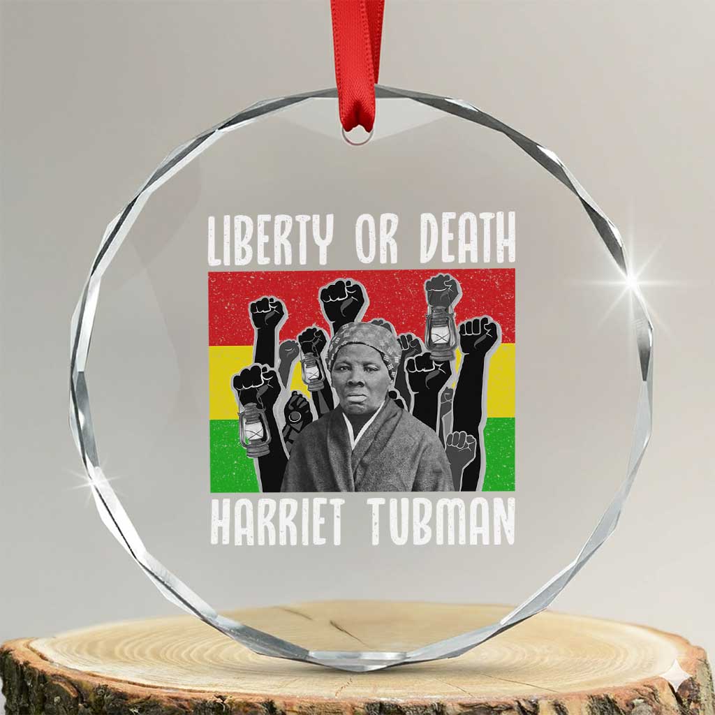 Harriet Tubman Crystal Glass Ornament Liberty Or Death Women Empowerment Quote TS12 Transparent Glass 3'' Circle Print Your Wear