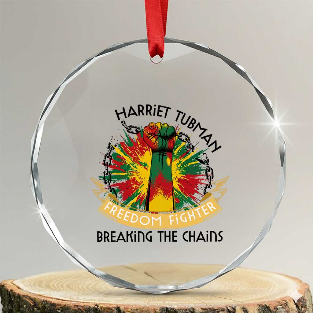 Harriet Tubman Crystal Glass Ornament Underground Railroad Hero Breaking Chains TS12 Transparent Glass 3'' Circle Print Your Wear
