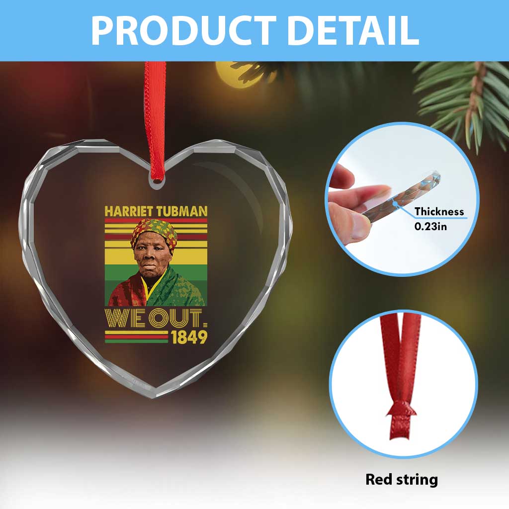 Harriet Tubman Heart Crystal Glass Ornament We Out 1849 African American History TS11 Print Your Wear