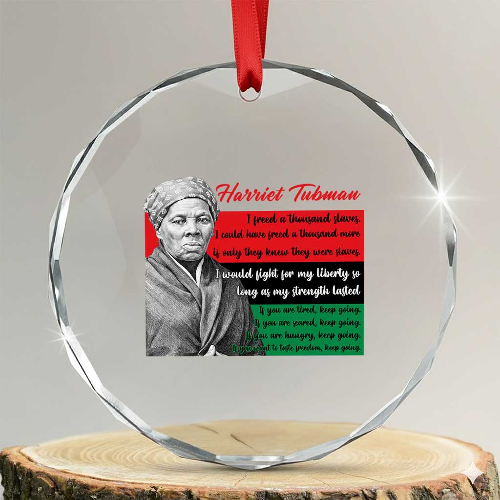 Harriet Tubman Legacy Crystal Glass Ornament Pan African Flag Freedom Fighter Quote TS12 Transparent Glass 3'' Circle Print Your Wear