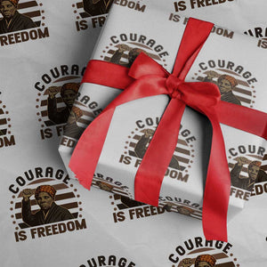 Harriet Tubman Legacy Wrapping Paper Roll Courage Is Freedom TS12 White Print Your Wear
