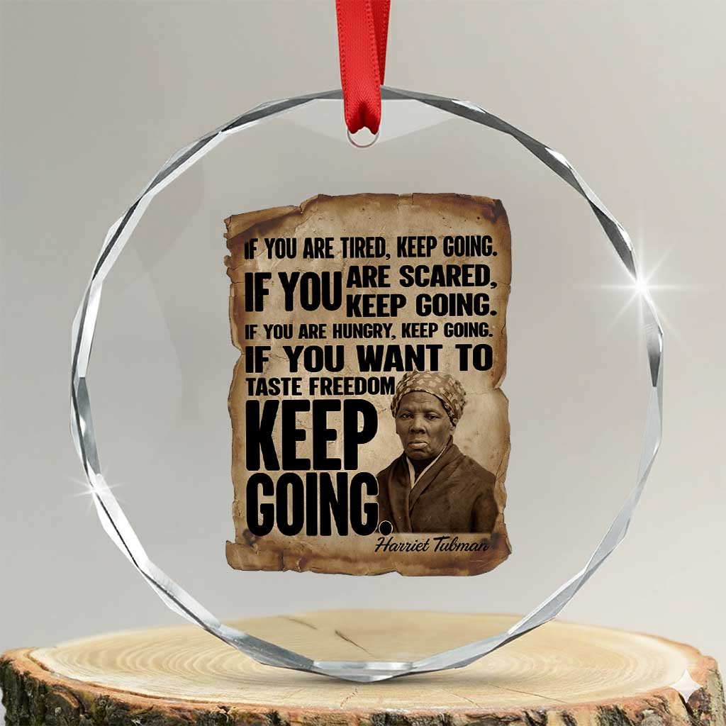Harriet Tubman Quote Crystal Glass Ornament Black History African American TS14 Transparent Glass 3'' Circle Print Your Wear