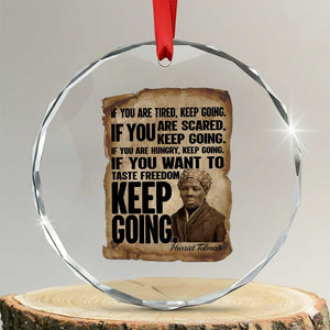 Harriet Tubman Quote Crystal Glass Ornament Black History African American TS14 Transparent Glass 3'' Circle Print Your Wear