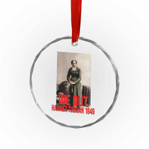 Harriet Tubman Quote Crystal Glass Ornament Black Woman History TS14 Print Your Wear