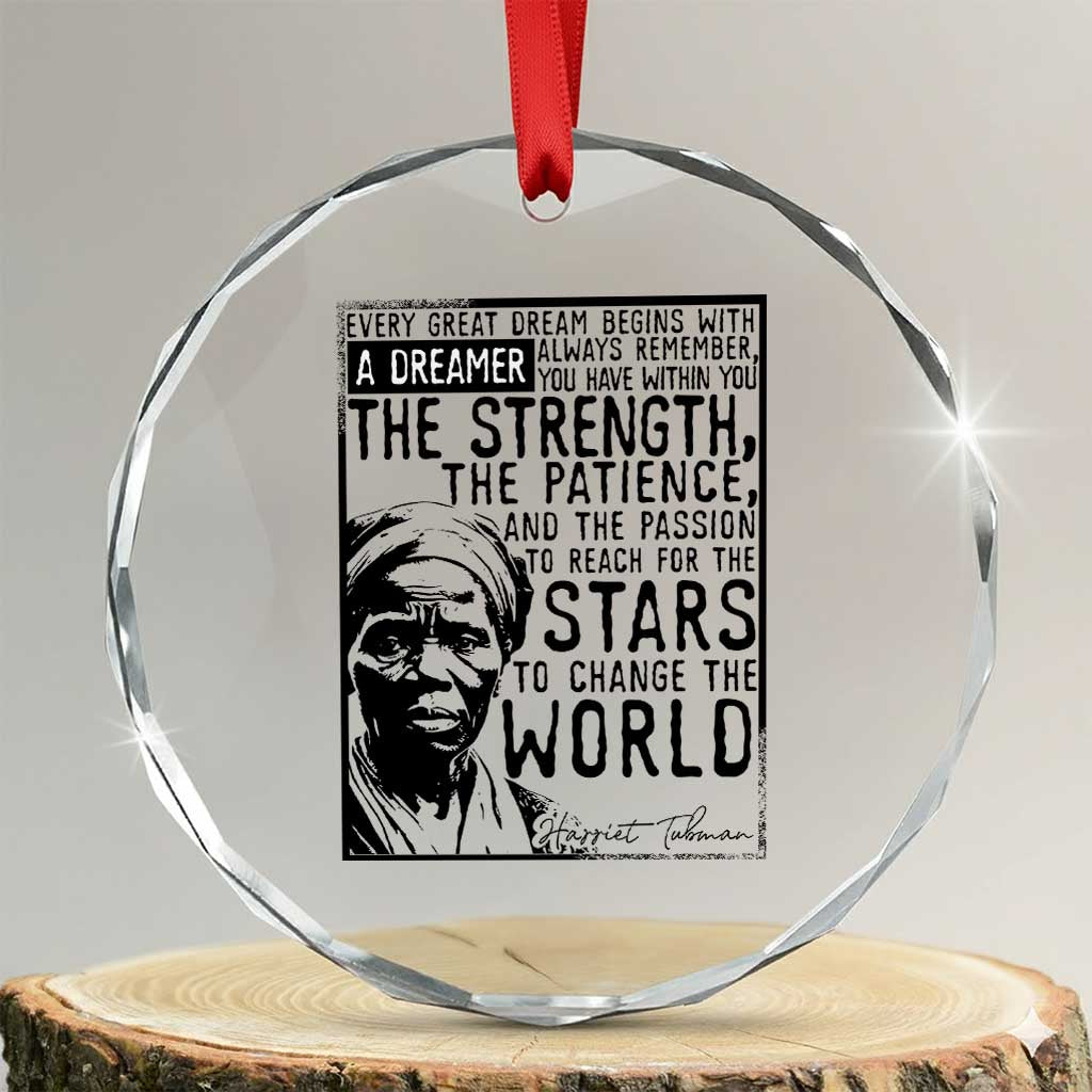 Harriet Tubman Quote Crystal Glass Ornament Black Woman History Activist TS14 Transparent Glass 3'' Circle Print Your Wear
