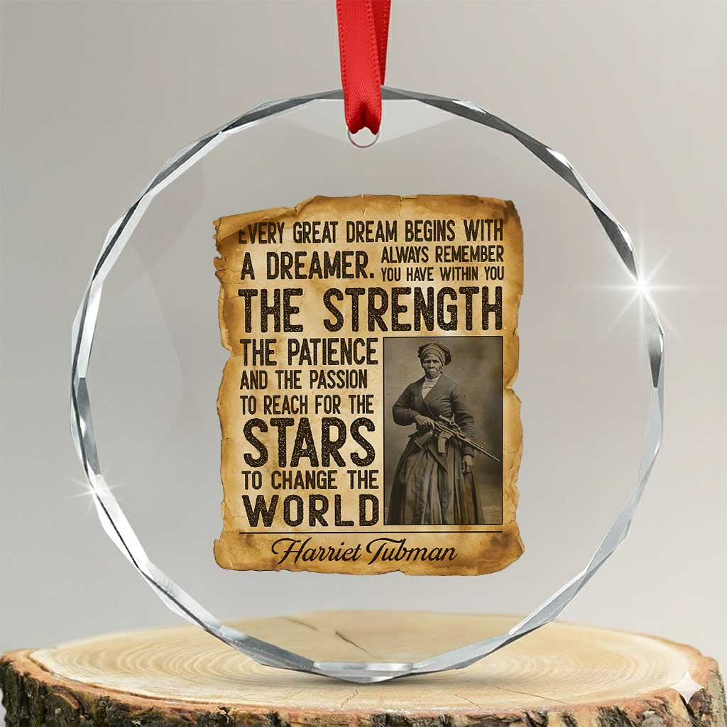 Harriet Tubman Quote Crystal Glass Ornament Strength Patience Passion To Change The World TS12 Transparent Glass 3'' Circle Print Your Wear