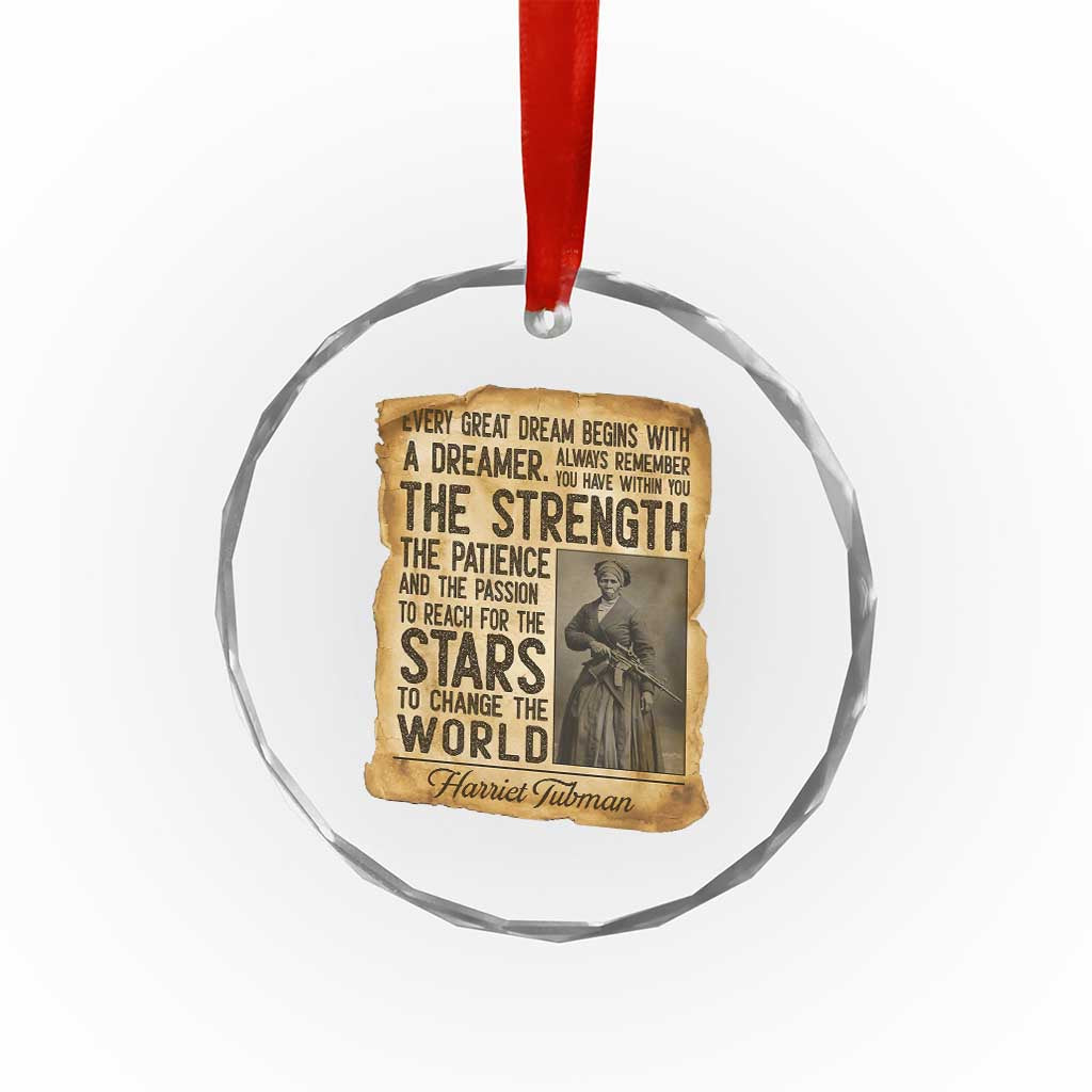 Harriet Tubman Quote Crystal Glass Ornament Strength Patience Passion To Change The World TS12 Print Your Wear