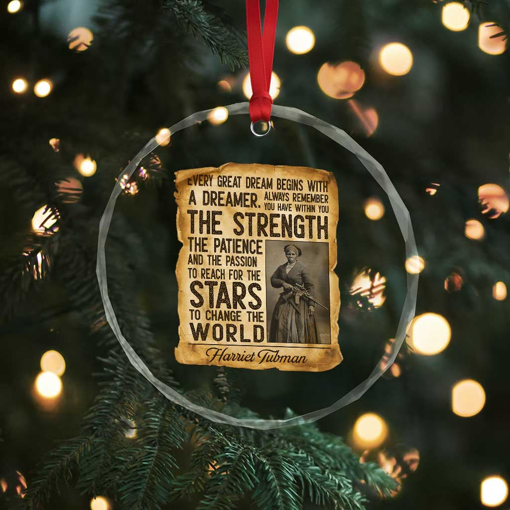 Harriet Tubman Quote Crystal Glass Ornament Strength Patience Passion To Change The World TS12 Print Your Wear