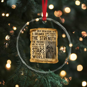 Harriet Tubman Quote Crystal Glass Ornament Strength Patience Passion To Change The World TS12 Print Your Wear