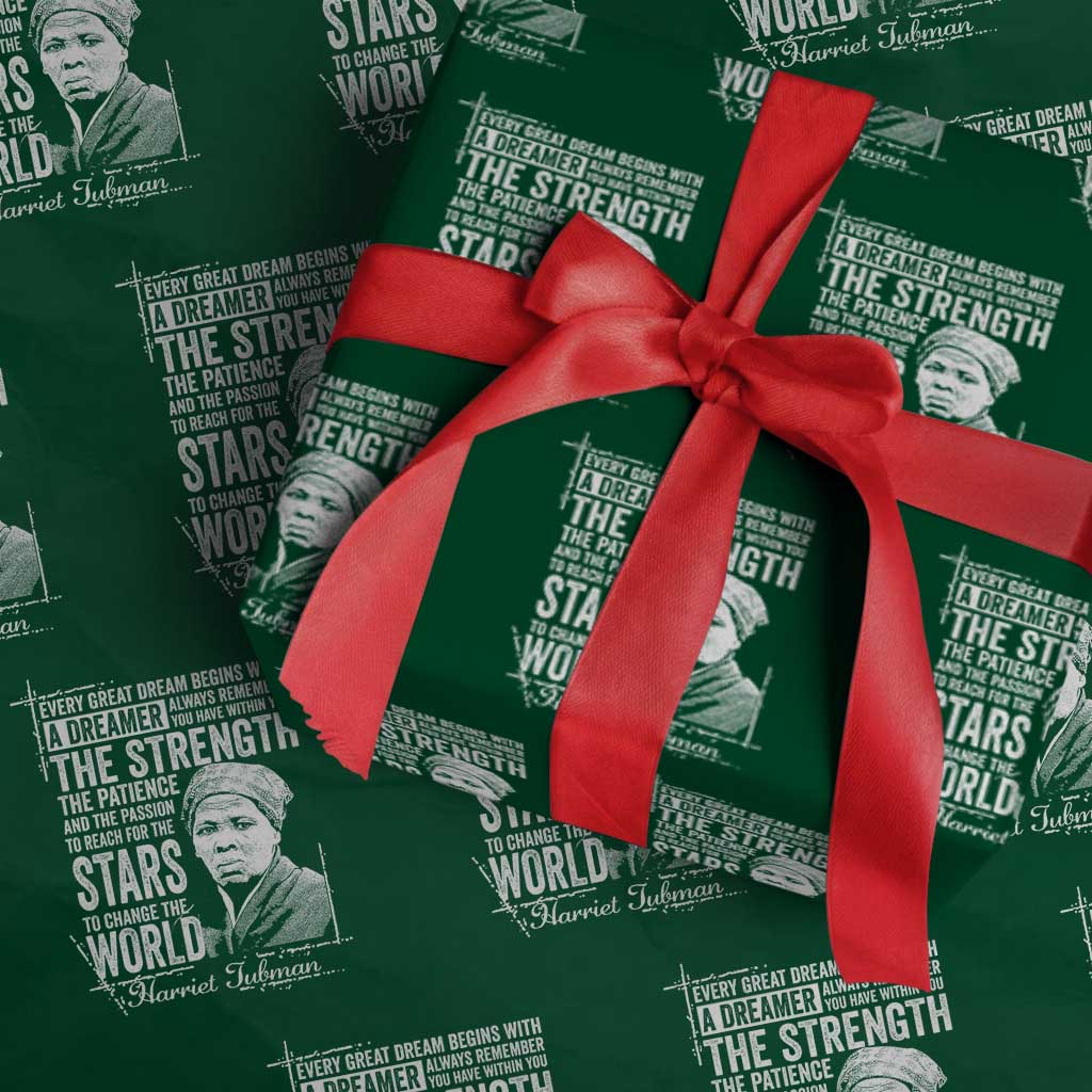 Harriet Tubman Quote Wrapping Paper Roll Every Great Dream Begins With A Dreamer Black History TS11 Green Print Your Wear