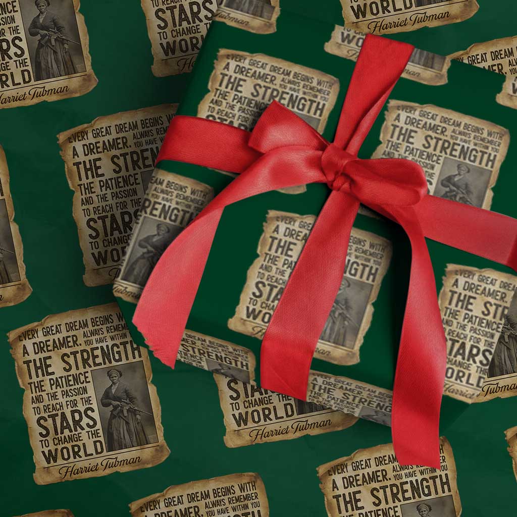 Harriet Tubman Quote Wrapping Paper Roll Strength Patience Passion To Change The World TS12 Green Print Your Wear