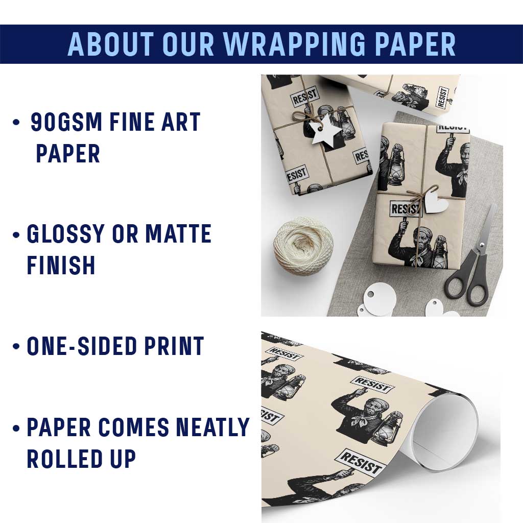 Harriet Tubman Says Resist Wrapping Paper Roll Women Empowerment Quote TS12 Print Your Wear