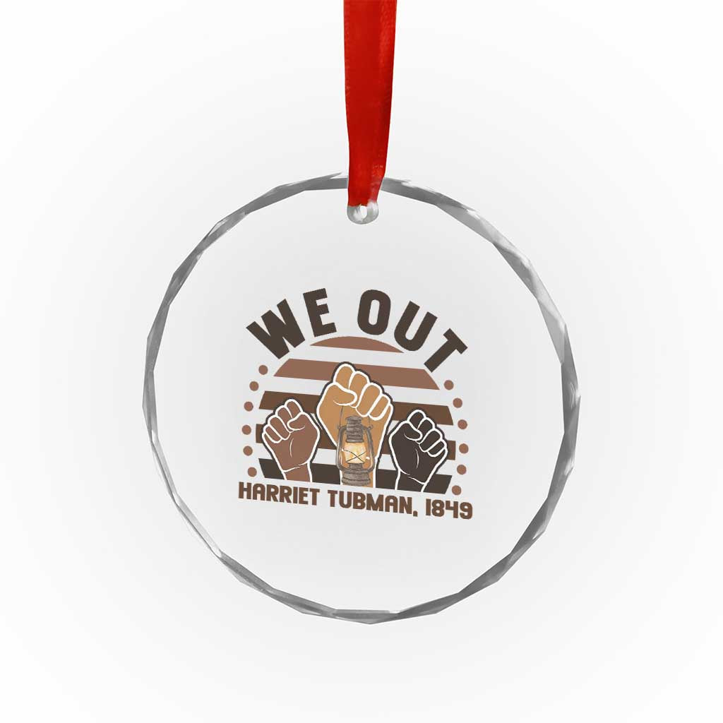 Harriet Tubman We Out 1849 Crystal Glass Ornament Vintage Sunset Black American Hero TS12 Print Your Wear