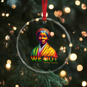Harriet Tubman We Out Crystal Glass Ornament Female Empowerment History Gift TS12 Print Your Wear