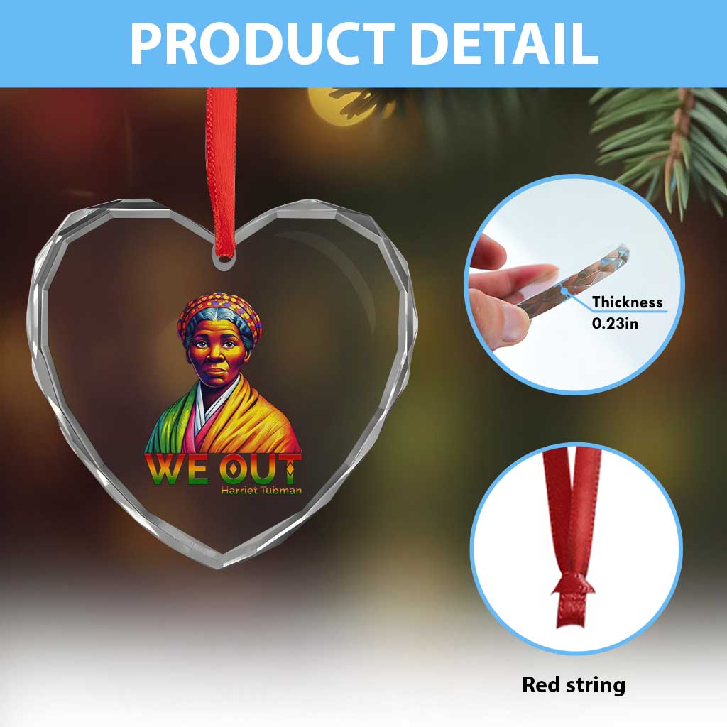 Harriet Tubman We Out Heart Crystal Glass Ornament Female Empowerment History Gift TS12 Print Your Wear
