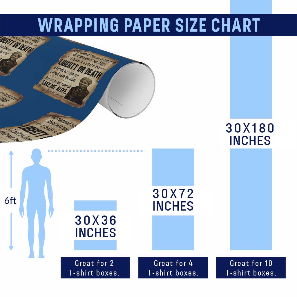 Harriet Tubman Wrapping Paper Roll Liberty Or Death Black History Legacy TS12 Print Your Wear