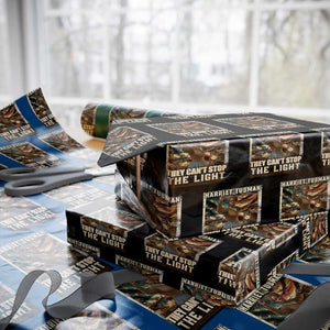 Harriet Tubman Wrapping Paper Roll Thay Can Not Stop The Light TS12 Black Print Your Wear