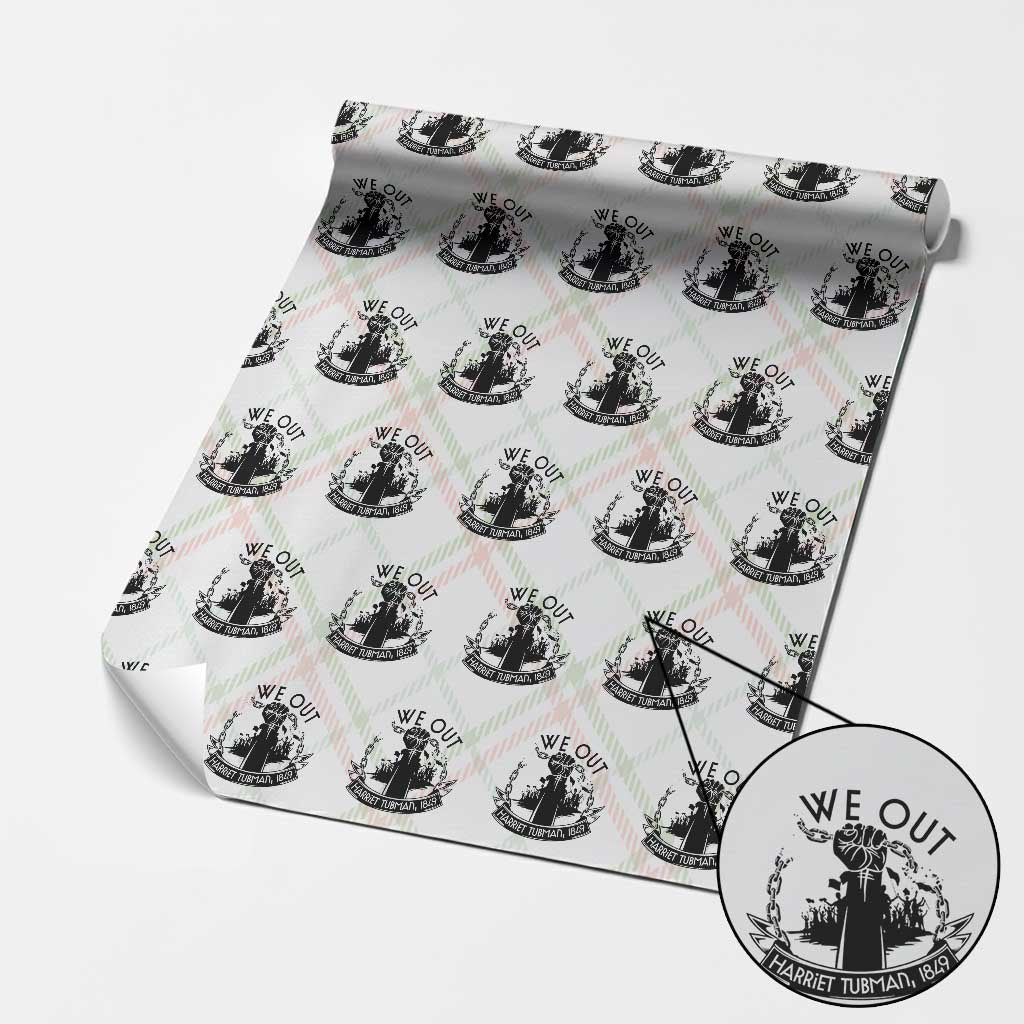 Harriet Tubman Wrapping Paper Roll We Out Breaking The Chains Iconic Legacy Gift TS12 Christmas Plaid Print Your Wear