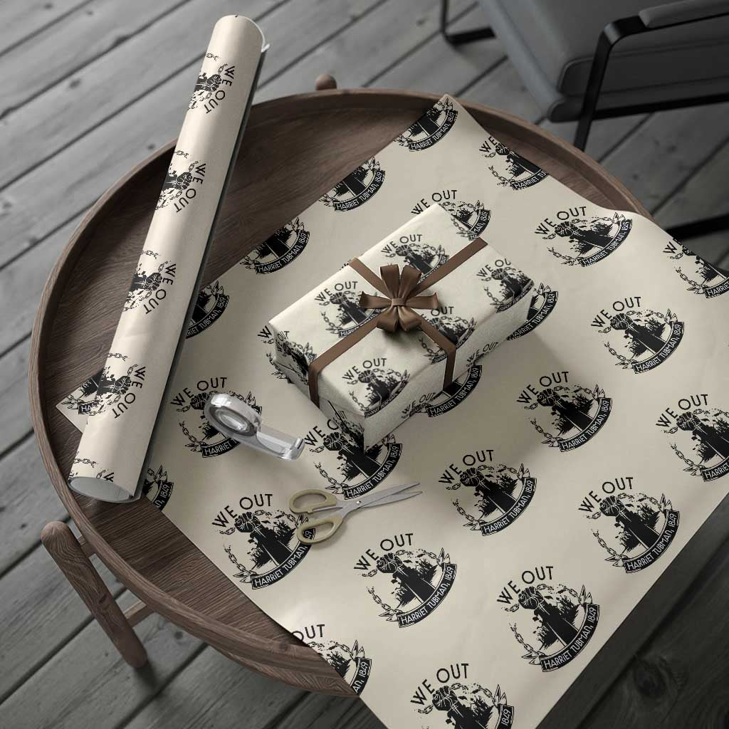 Harriet Tubman Wrapping Paper Roll We Out Breaking The Chains Iconic Legacy Gift TS12 Beige Print Your Wear