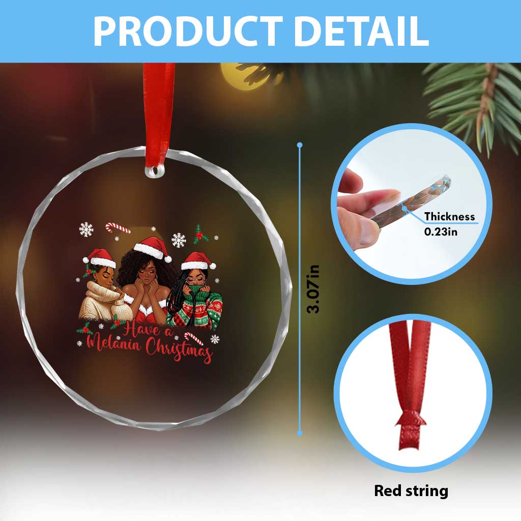 Have A Melanin Christmas Crystal Glass Ornament Black Girl Xmas Gift TS12 Print Your Wear