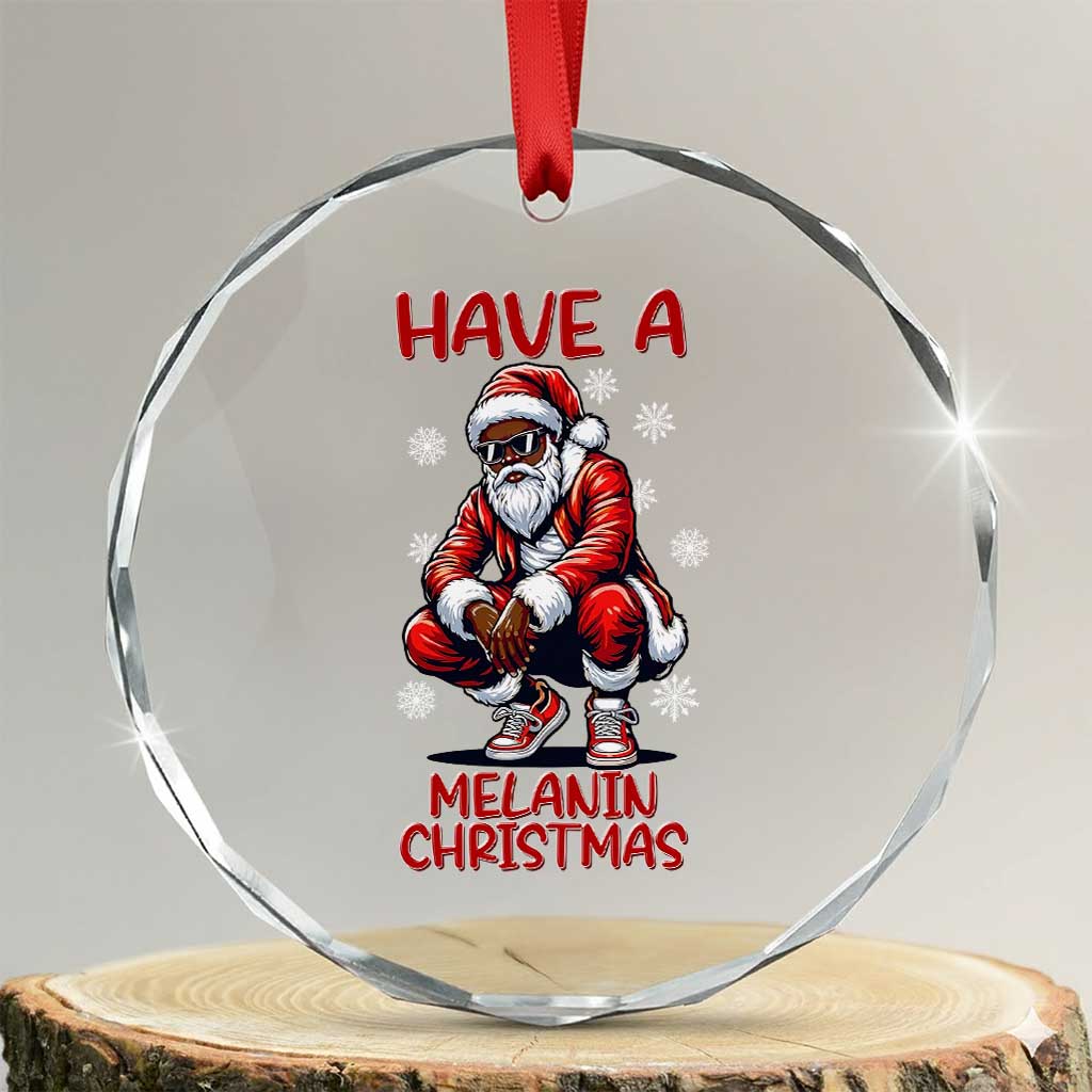Have A Melanin Christmas Crystal Glass Ornament Black Pride Xmas Gift TS12 Transparent Glass 3'' Circle Print Your Wear