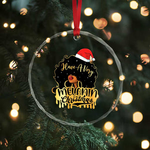 Have A Melanin Xmas African American Santa Girl Xmas Crystal Glass Ornament TS11 Print Your Wear