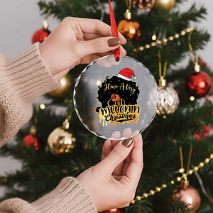 Have A Melanin Xmas African American Santa Girl Xmas Crystal Glass Ornament TS11 Print Your Wear