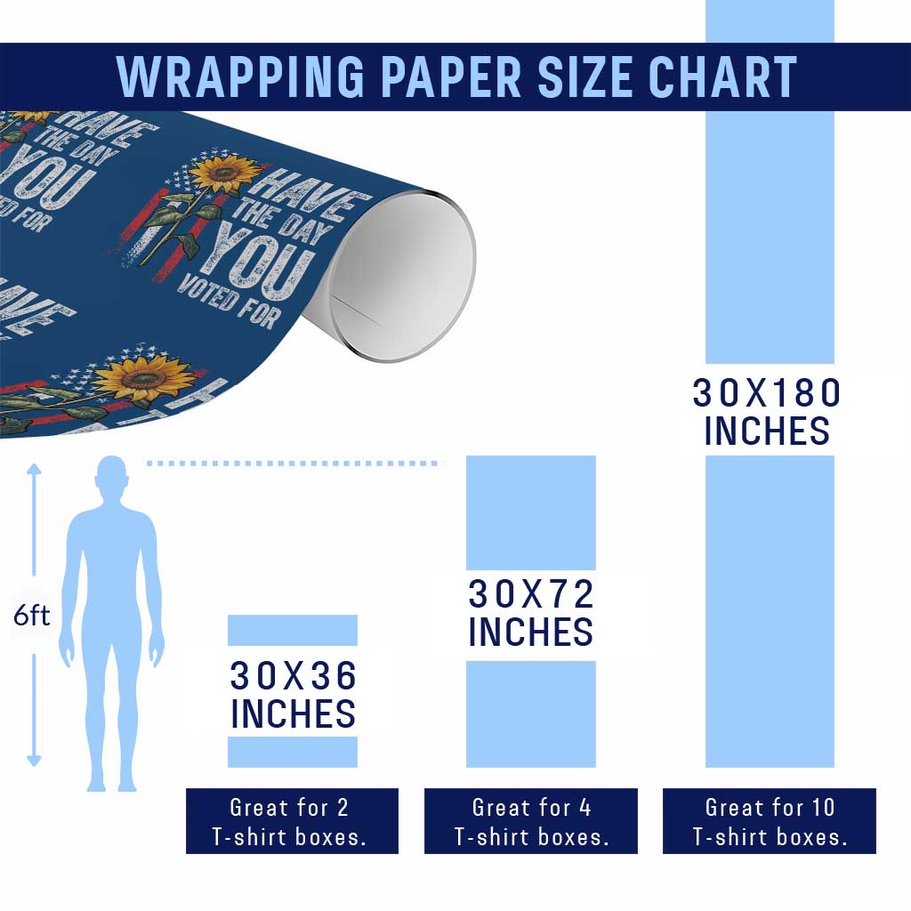 Have The Day You Voted For Wrapping Paper Roll Vintage American Flag Sunflower - Print Your Wear