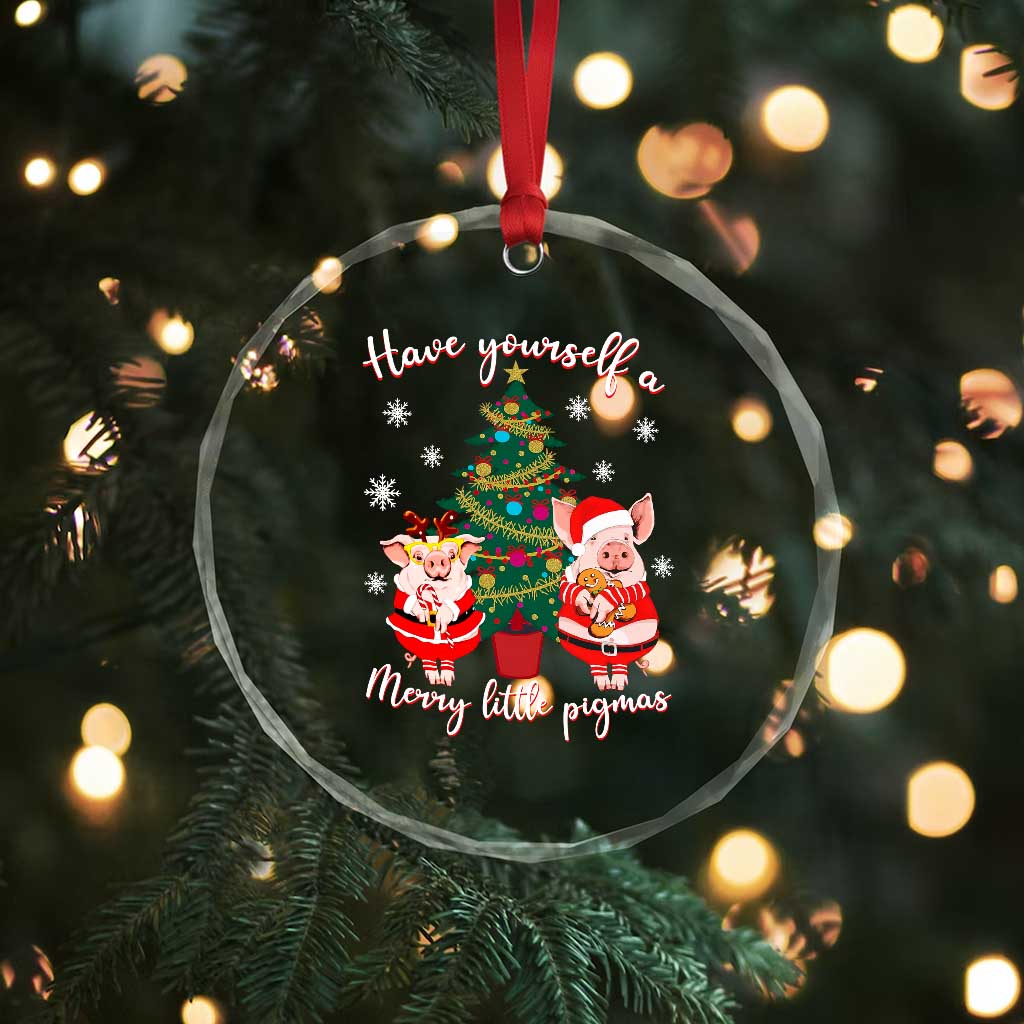 Have Yourself A Merry Little Pigmas Crystal Glass Ornament Christmas Pig Lover Farm Life TS12 Print Your Wear