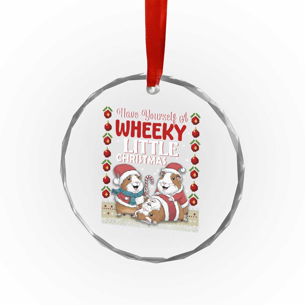 Have Yourself A Wheeky Little Christmas Crystal Glass Ornament Funny Guinea Pig Lover TS12 Print Your Wear