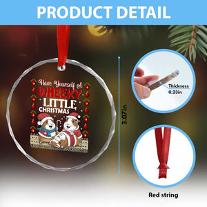 Have Yourself A Wheeky Little Christmas Crystal Glass Ornament Funny Guinea Pig Lover TS12 Print Your Wear