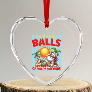 Hawaiian Christmas In July Heart Crystal Glass Ornament It's Hot as Balls of Holly Out Here