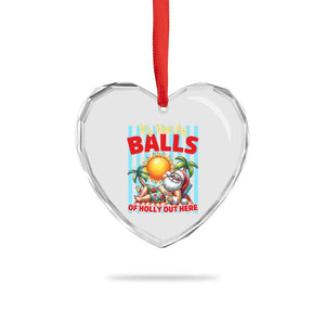 Hawaiian Christmas In July Heart Crystal Glass Ornament It's Hot as Balls of Holly Out Here
