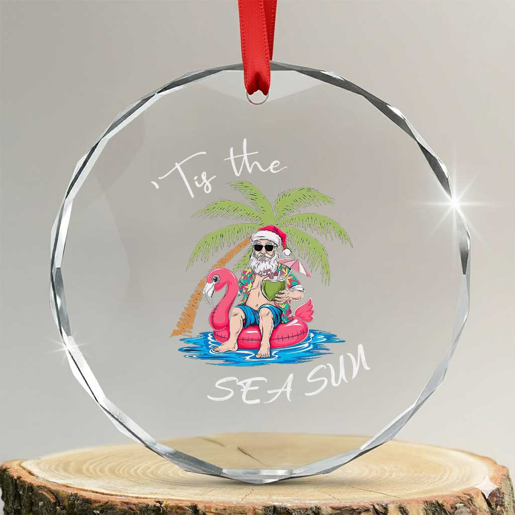 Hawaiian Crystal Glass Ornament Santa Tis The Sea Sun Beach Hawaii Xmas In July Tropical Xmas Gift Family Holiday TS10 Transparent Glass 3'' Circle Print Your Wear