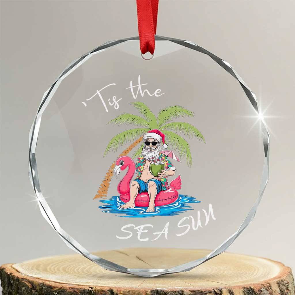 Hawaiian Crystal Glass Ornament Santa Tis The Sea Sun Beach Hawaii Xmas In July Tropical Xmas Gift Family Holiday TS10 Transparent Glass 3'' Circle Print Your Wear