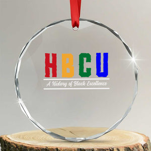 HBCU A History of Black Excellence Crystal Glass Ornament College Pride Statement Celebrating African American Achievement TS02 Transparent Glass 3'' Circle Print Your Wear