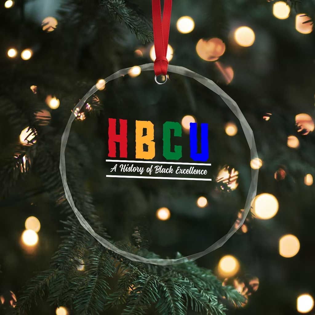 HBCU A History of Black Excellence Crystal Glass Ornament College Pride Statement Celebrating African American Achievement TS02 Print Your Wear