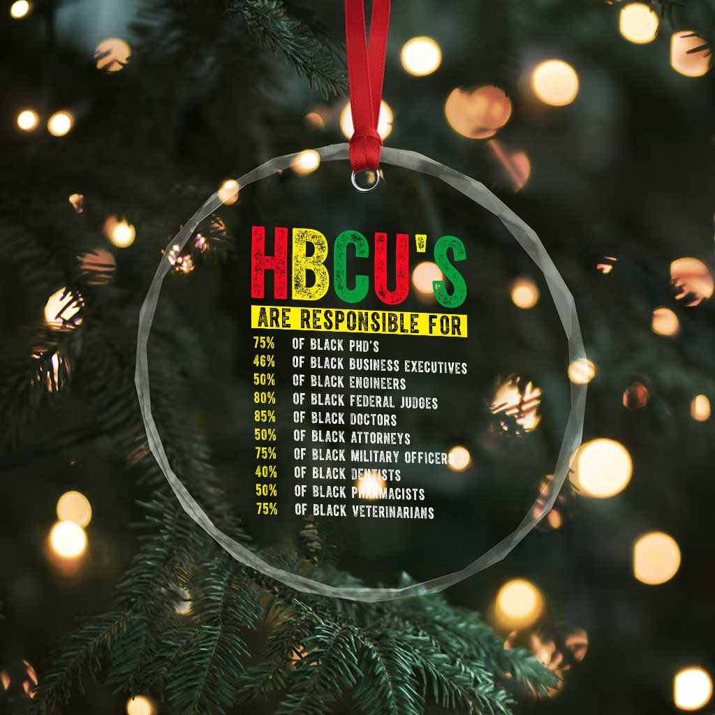 HBCUs Are Responsible For Black Excellence Crystal Glass Ornament Powerful Education Impact Statistics Pride TS02 Print Your Wear