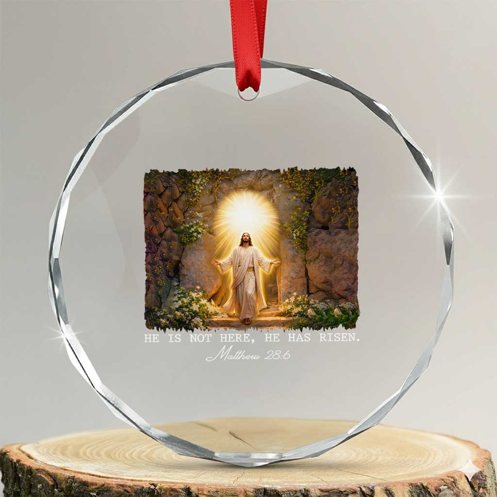 He Is Not Here He Has Risen Crystal Glass Ornament Easter Christian Jesus TS14 Transparent Glass 3'' Circle Print Your Wear