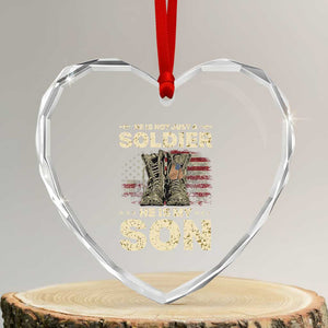 He Is Not Just A Soldier He Is My Son Heart Crystal Glass Ornament Proud US Army Son