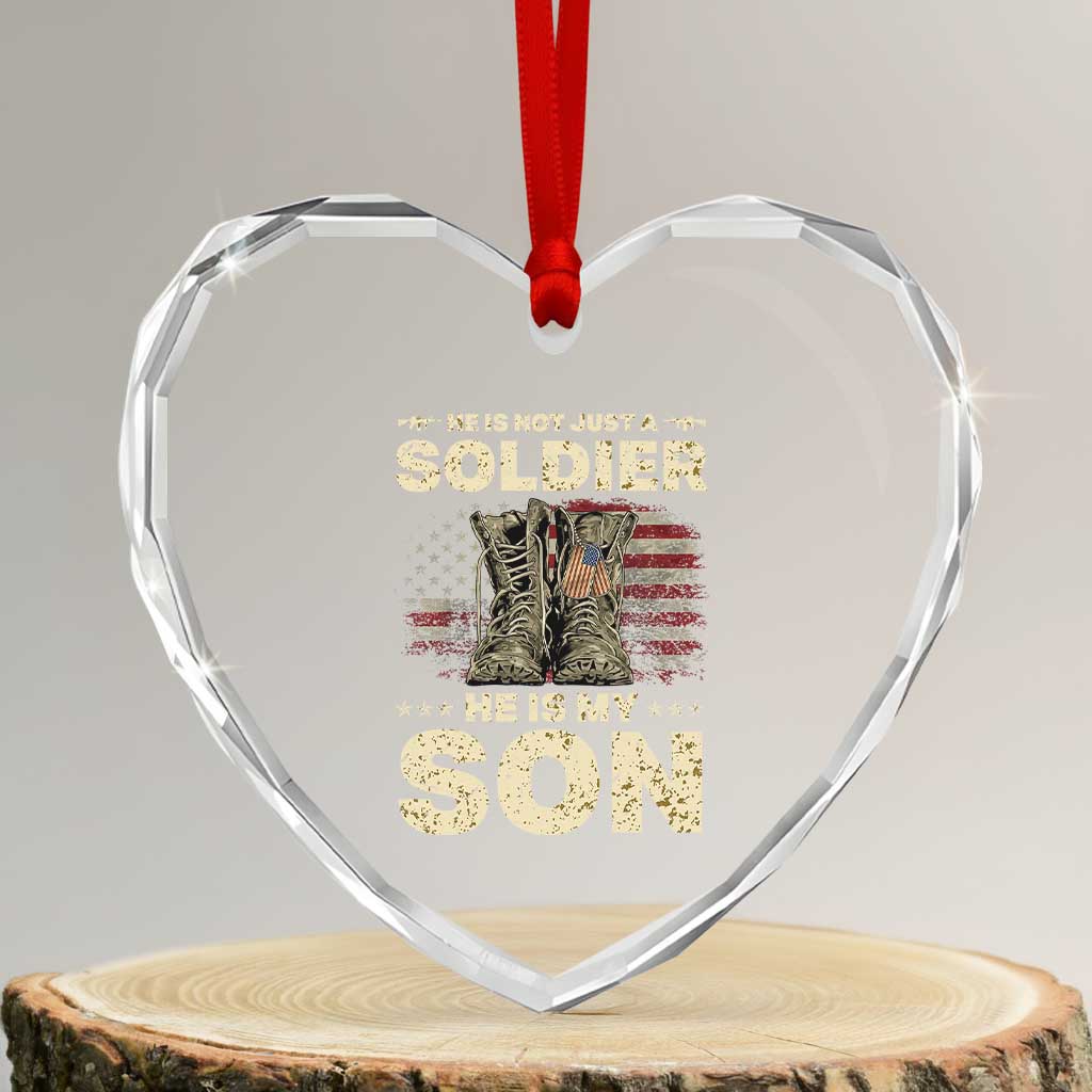 He Is Not Just A Soldier He Is My Son Heart Crystal Glass Ornament Proud US Army Son